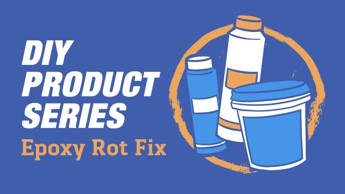 DIY Product Series: Epoxy Rot Fix