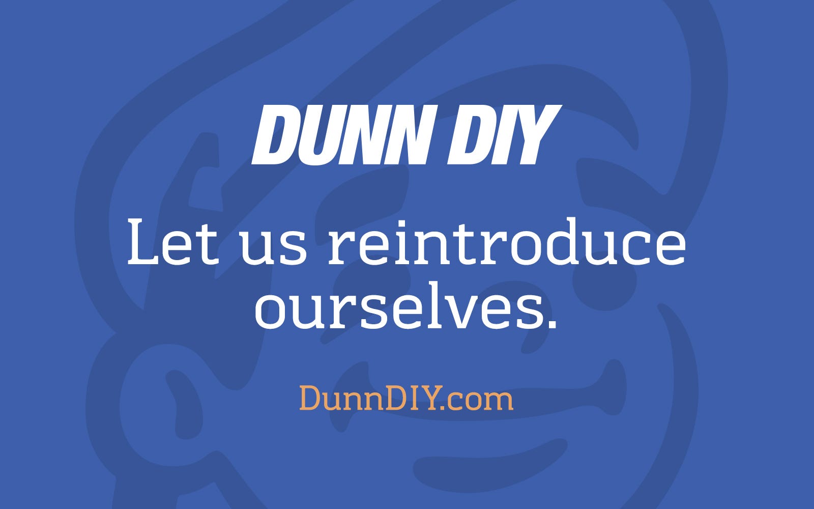 This is Dunn DIY 2.0