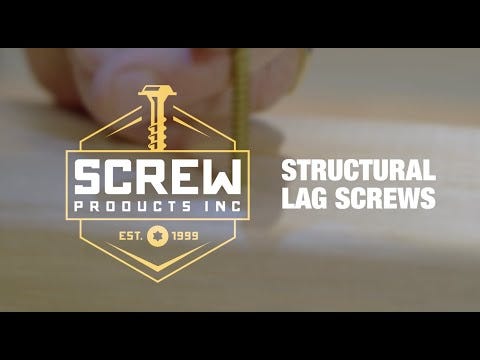 Structural Lag Screws: Screw Products Inc.