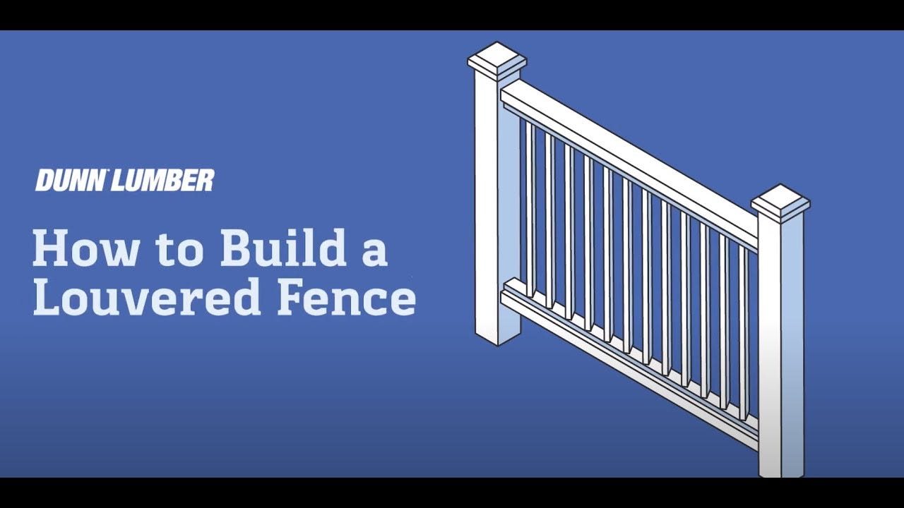 How To Build a Louvered Fence