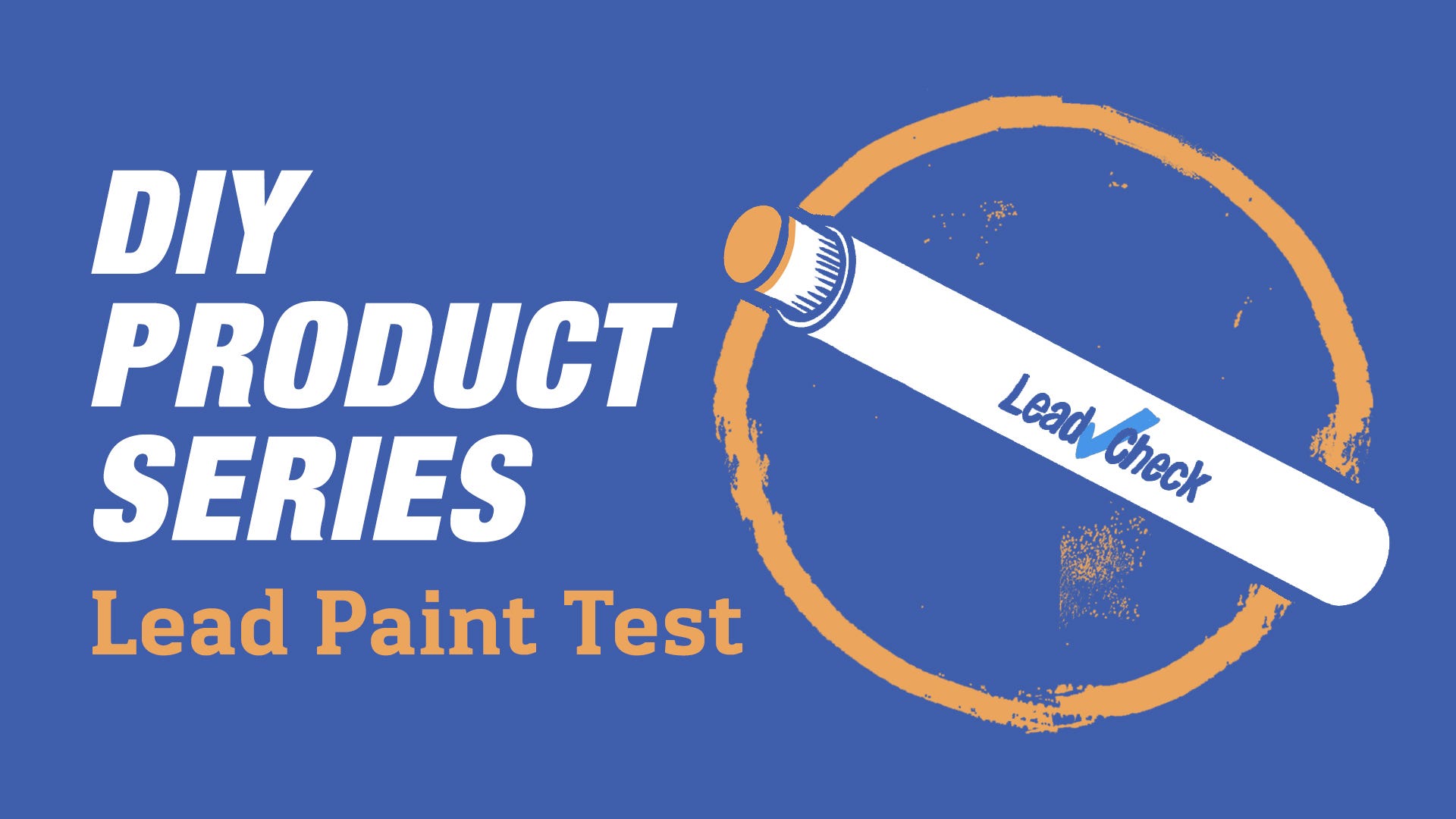 DIY Product Series: Lead Paint Test